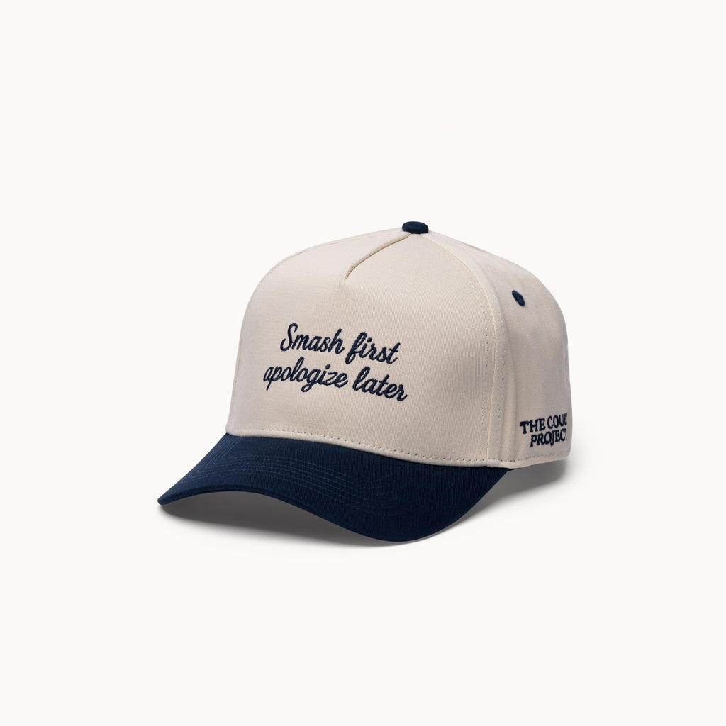 Smash first - Apologize later - Cap