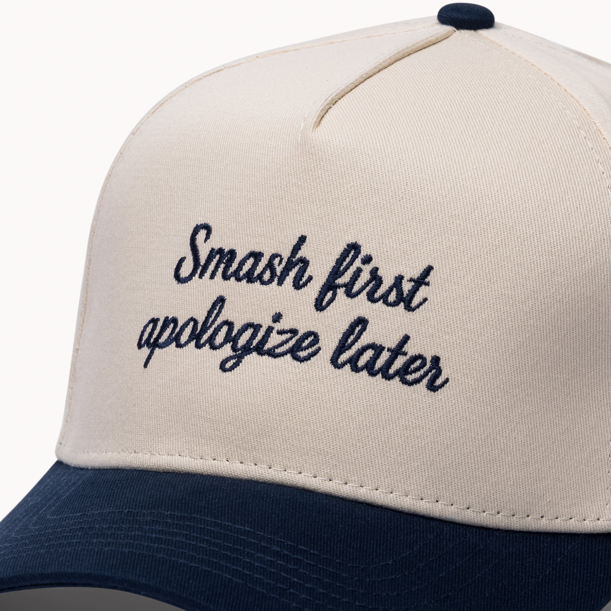 Smash first - Apologize later - Cap